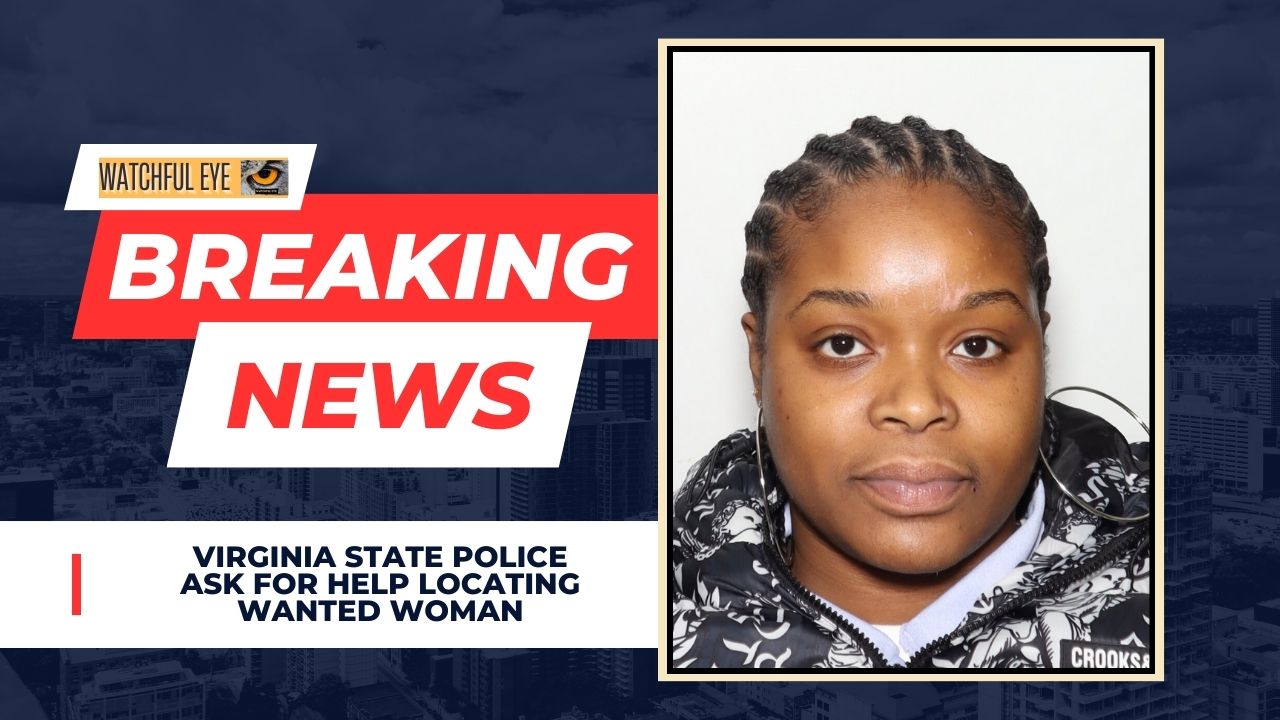 Virginia State Police asking for tips on wanted Chesapeake woman